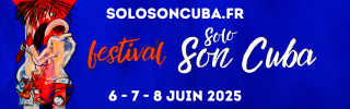 Festival Solo SON CUBA les 6, 7 et 8 juin 2025 à Pau